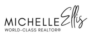 MIchelle Ellis - World Class Realtor